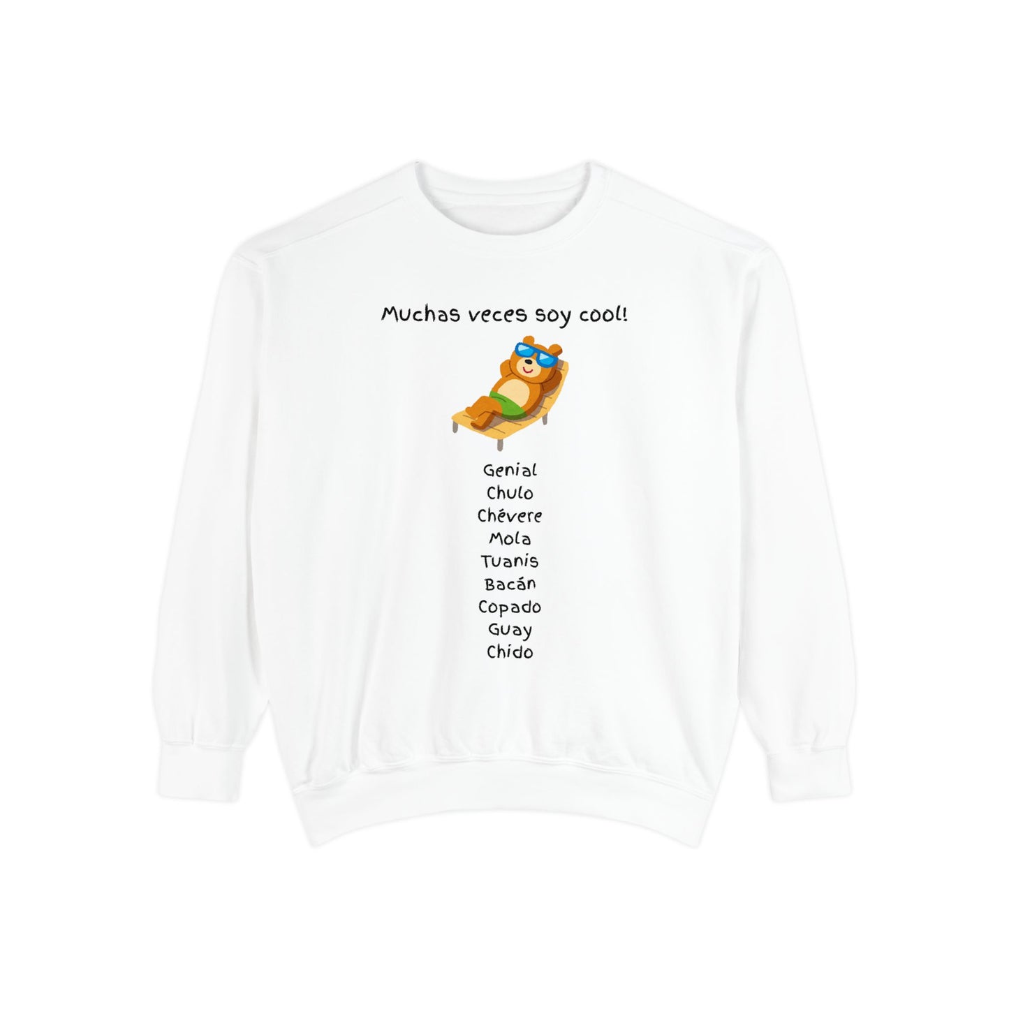 Funny Unisex Sweatshirt - "Muchas veces soy cool!"