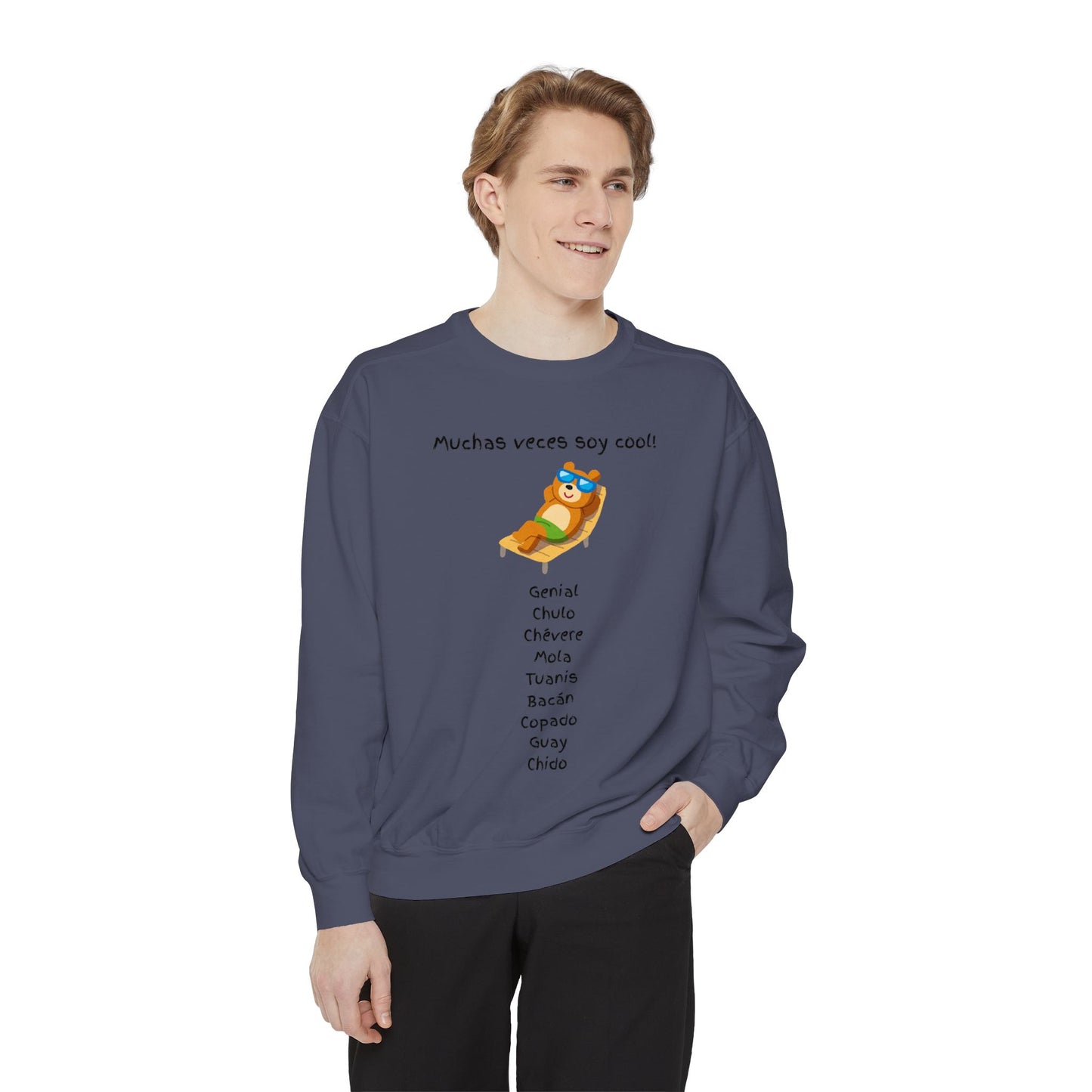Funny Unisex Sweatshirt - "Muchas veces soy cool!"